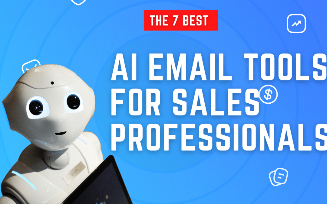 7 AI Email Tools Sales Professionals Need