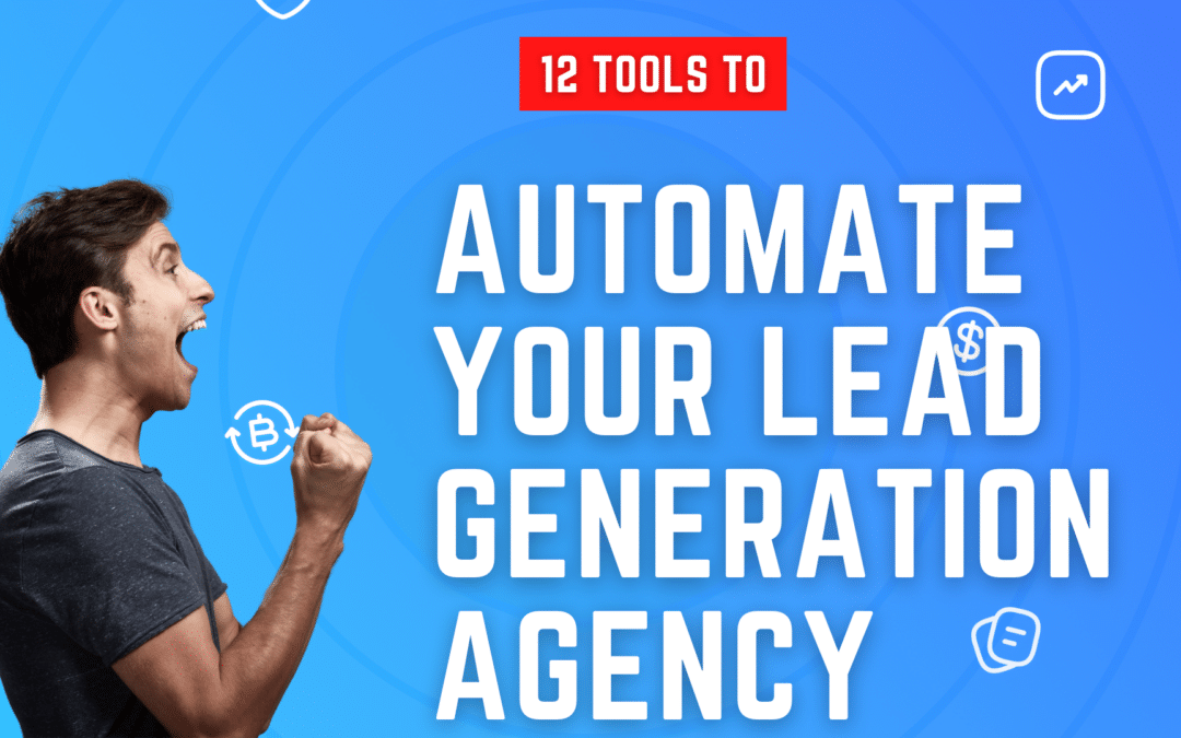 Automate your lead generation agency