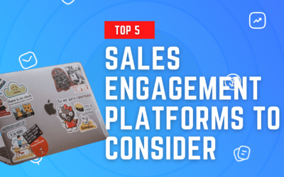 Top 5 Sales Engagement Platforms You Need To Consider In 2022