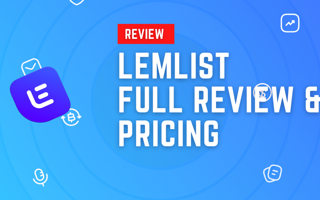 Full Lemlist Review: Is Lemlist Worth the Hype?