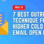 7 Best Outreach Technique for Higher Cold Email Open rates