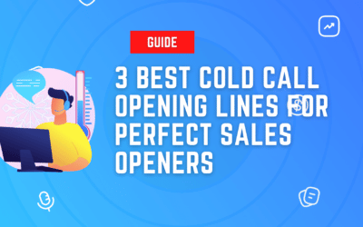 3 Best Cold Call Opening Lines for Perfect Sales Openers (That Works)